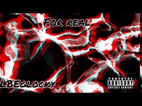 For Real | LBEglocky X LIL gmunny| “official audio”