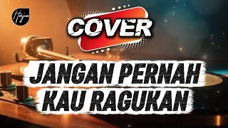 Download lagu Jangan Pernah Kau Ragukan – Meriam Bellina (Cover) mp3