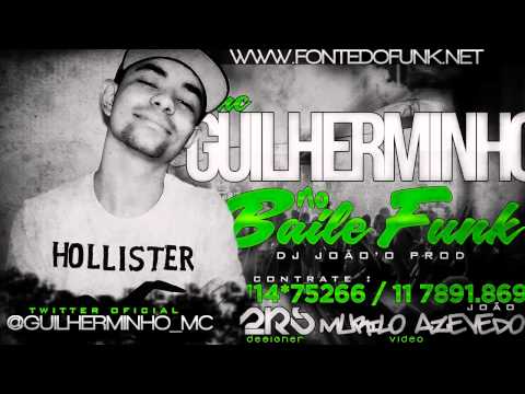MC Guilherminho - No Baile Funk ( DJ João'o )