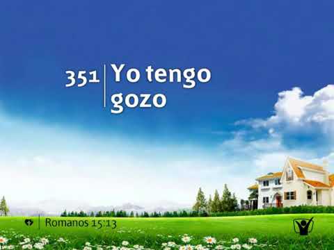 HIMNO 351 - YO TENGO GOZO | Himnario Adventista Nuevo