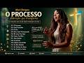 Mari Borges O Processo Fui Eu Está Tudo Bem As Melhores E Músicas Novas 2025