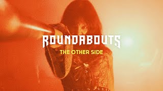 Roundabouts - The Other Side video