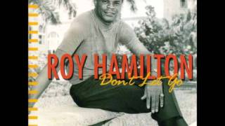 Don&#39;t Let Go - Roy Hamilton