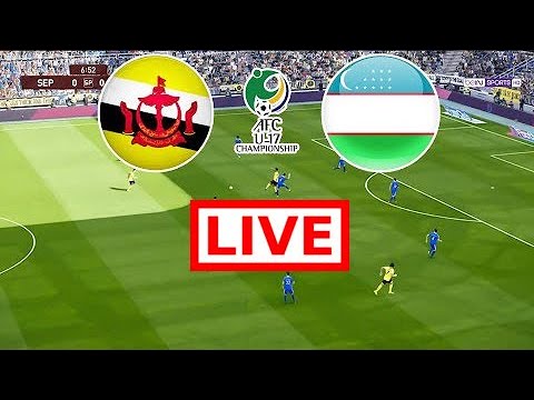🔴 LIVE : Brunei U-17 vs Uzbekistan U-17 | AFC Championship | Uzbekistan U17 vs Brunei U17 Live