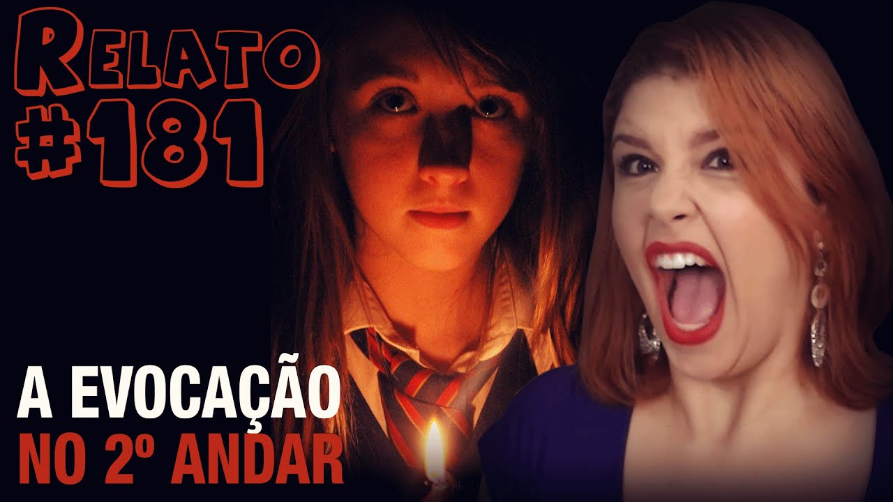 Evocação no 2º Andar (#181 - Histórias Assombradas!)