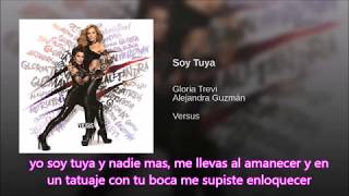 Gloria Trevi y Alejandra Guzman "soy tuya" (letra)