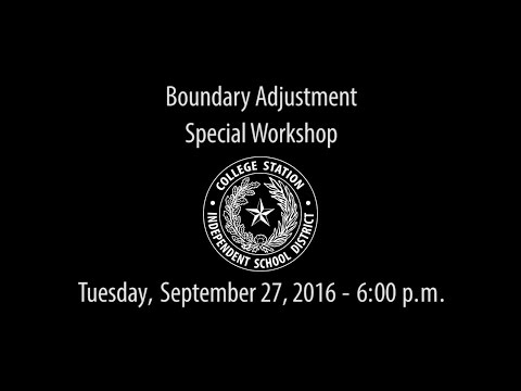 CSISD Board Meeting 09/27/16 - Boundary Adjustment Special Workshop