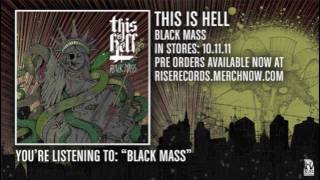 This Is Hell - Black Mass