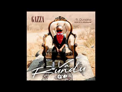 Gazza ft Dunana - Va Rundu