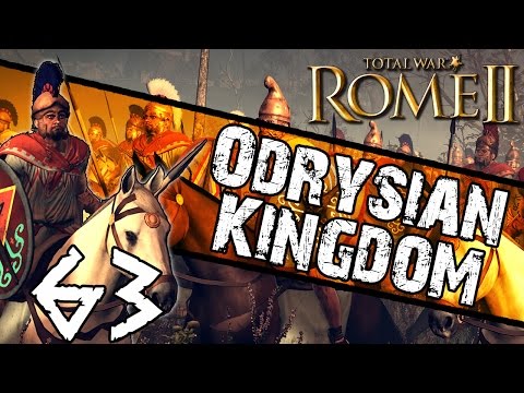 Total War: Rome II - Odrysian Kingdom Campaign #63 ~ Holding The Advance!