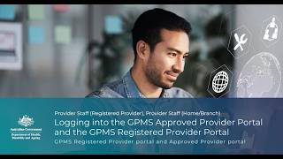 Logging into the GPMS Approved Provider Portal and the GPMS Registered Provider Portal