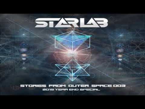 StarLab  - Stories From Outer Space 003 [ DJ Set 2019/20]