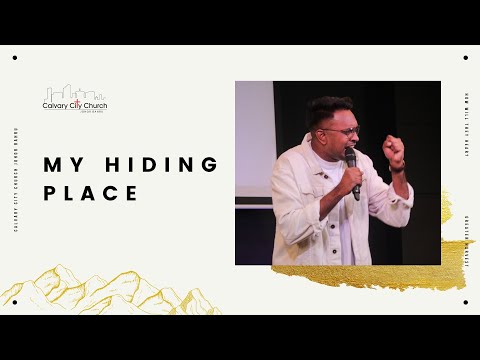 My Hiding Place | Ps. Sebastian |  29 January 2022