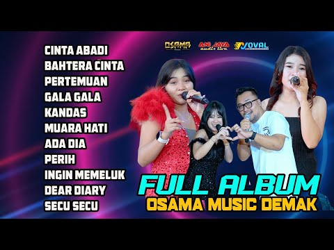 FULL ALBUM OSAMA MUSIK TERBARU - ANIJAYA AUDIO LIVE
