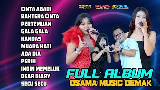 Download lagu FULL ALBUM OSAMA MUSIK TERBARU - ANIJAYA AUDIO LIVE mp3