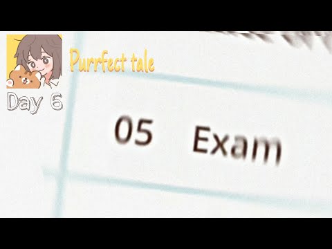 [Day 6] exam | Purrfect tale