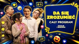 ZDOLNI i SKROMNI - CAŁY PROGRAM "Da się Zrozumieć" [KABARET 2026]