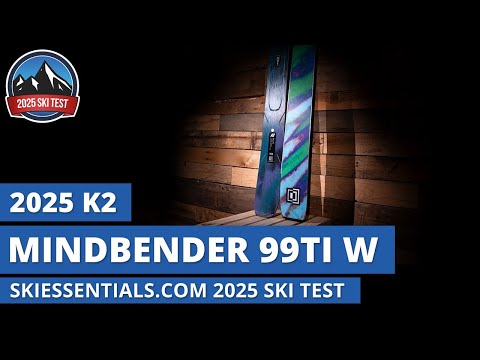 2025 K2 Mindbender 99 Ti W - SkiEssentials.com Ski Test Review
