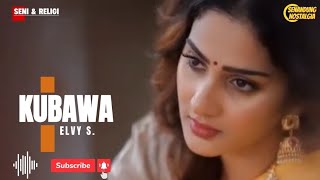 Download lagu Kubawa || Elvy S. || OM. Soneta mp3 Download lagu Kubawa || Elvy S. || OM. Soneta mp3
