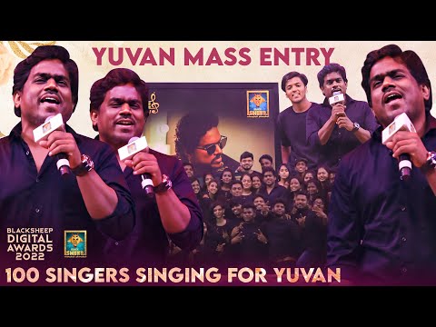 Yuvan Mass Entry 🔥🔥 | 100 Singers Singing For Yuvan | Blacksheep Digital Awards 2022 | Blacksheep
