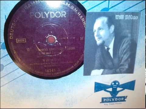 Will Höhne: "Wir bauen uns ein Haus" - ein Schlager vom Juli 1948