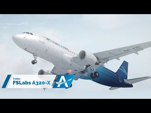 FSLabs Airbus A320-X for Prepar3D v4+ [Teaser]