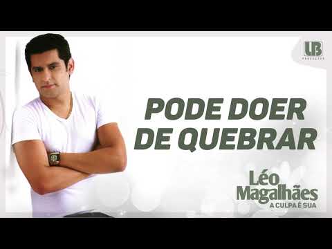 Léo Magalhães - Pode Doer de Quebrar (VOLUME 7)