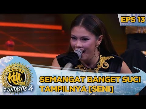 MANTAP!! Semangat Banget Suci Tampilnya [SENI] - Kontes KDI Eps 13 (14/10)