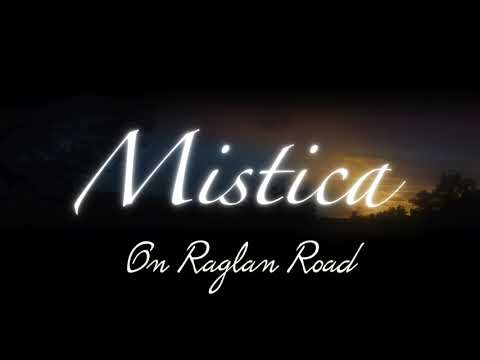 Mistica - On Raglan Road