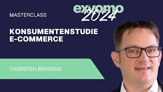 Vortrag bei der EXVOMO 2024 zur Konsumentenstudie im E-Commerce | ö.  E-Commerce