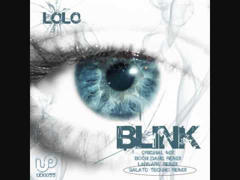 Lolo - Blink (salato techno remix).wmv