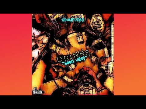QOUNFUZED - DRINKS/GOODVIBES