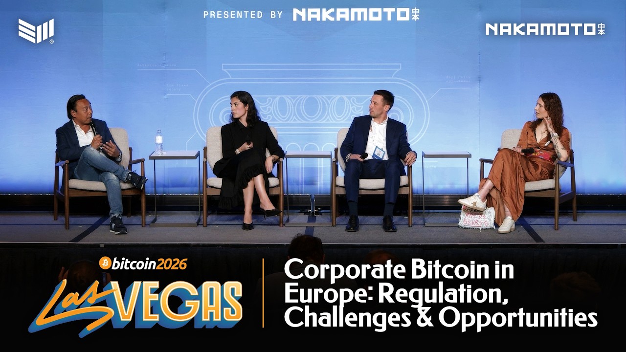 Corporate Bitcoin in Europe: Regulation Challenges & Opportunities | Bitcoin 2026
