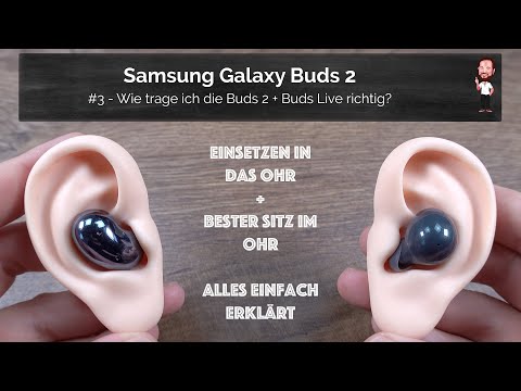Samsung Galaxy Buds 2 / Buds2 | #3 - Wie trage ich die Buds 2 / die Buds Live im Vergleich, richtig?