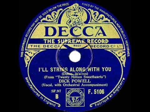 1934 Dick Powell - I’ll String Along With You (with Ted Fio Rito’s Orchestra)