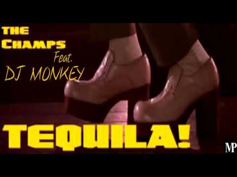 The Champs Feat. DJ Monkey Tequila Remix