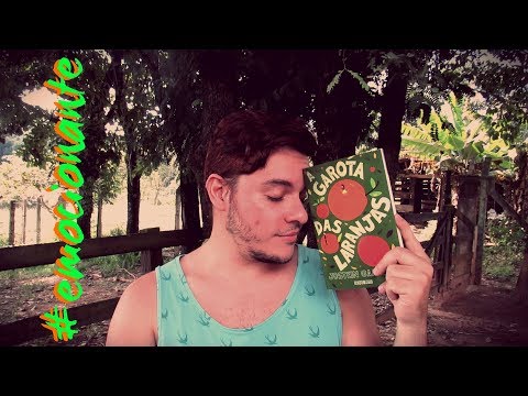 A garota das laranjas | #283 Li e amei