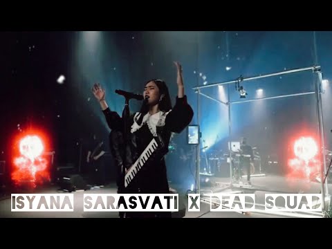 Deadsquad x Isyana Sarasvati-Pasukan Mati || Live