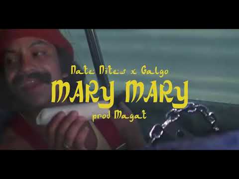 MARY MARY - NATE NITES X GALGO ( PROD BY MAGAT)
