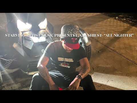 All Nighter- L.A.M. SHIEST prod. By GeelaydaGangsta aka 2Geez