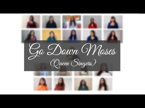 Go Down Moses (Queen Singers - Virtual Choir)