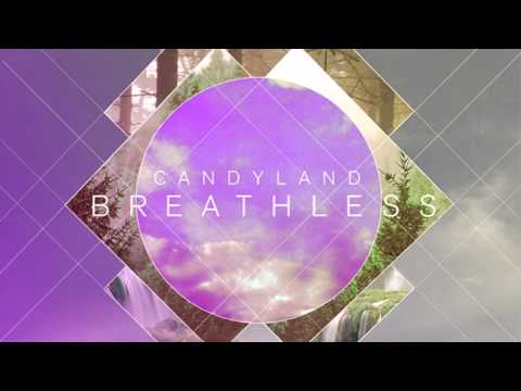 Candyland - Breathless ft. Michelle Quezada (Out Now!)