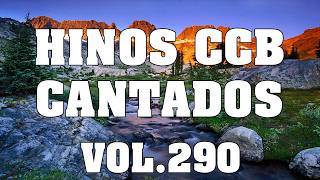 Hinos da CCB - Álbum Completo Com lindos Hinos CCB Vol.290