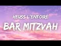 Heuss L Enfoiré Bar Mitzvah Paroles