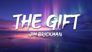 Download lagu Jim Brickman - The Gift (Lyrics) ft. Collin Raye, Susan Ashton mp3