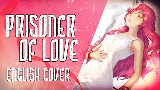 Hikaru Utada - Prisoner of Love - English Cover 【Nicki Gee】