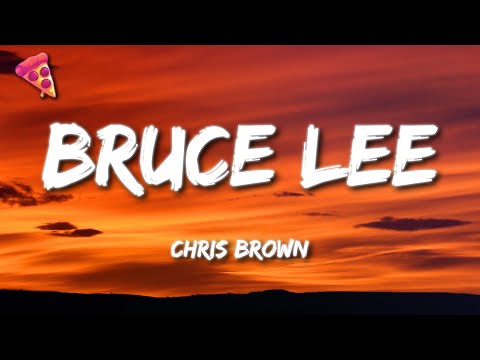 Chris Brown - Bruce Lee (Lyrics)