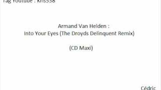 Armand Van Helden   Into Your Eyes The Droyds Delinquent Remix