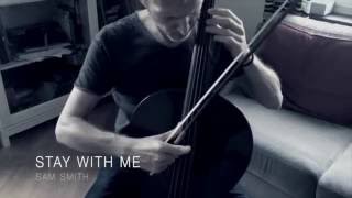 Sam Smith - Stay with me - for cello and loop station