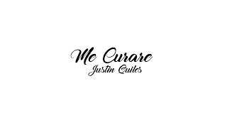 Justin Quiles - Me Curare [Letra]